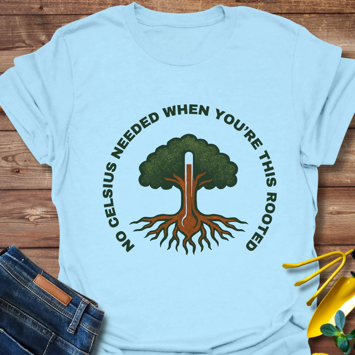 No Celsius Needed T-Shirt product image 2