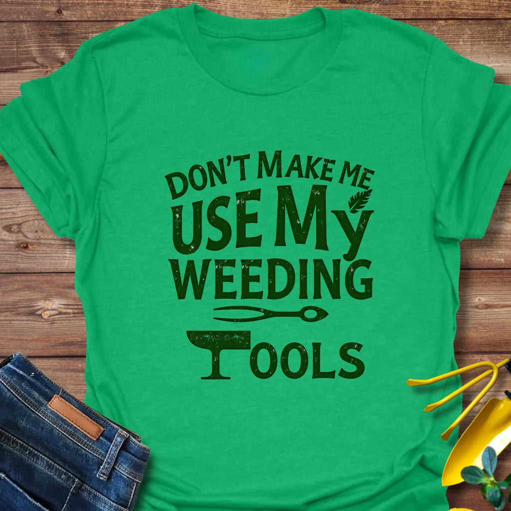 Weeding Humor T-Shirt product image 4