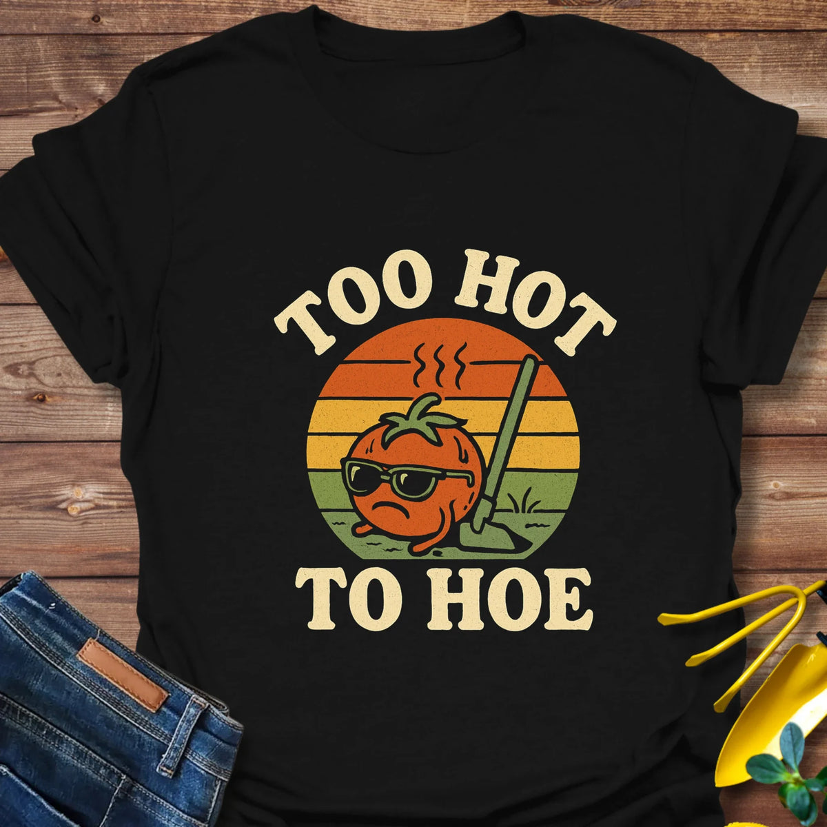 Too Hot T-Shirt product image 2