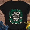 Plants No Drama T-Shirt product image 1