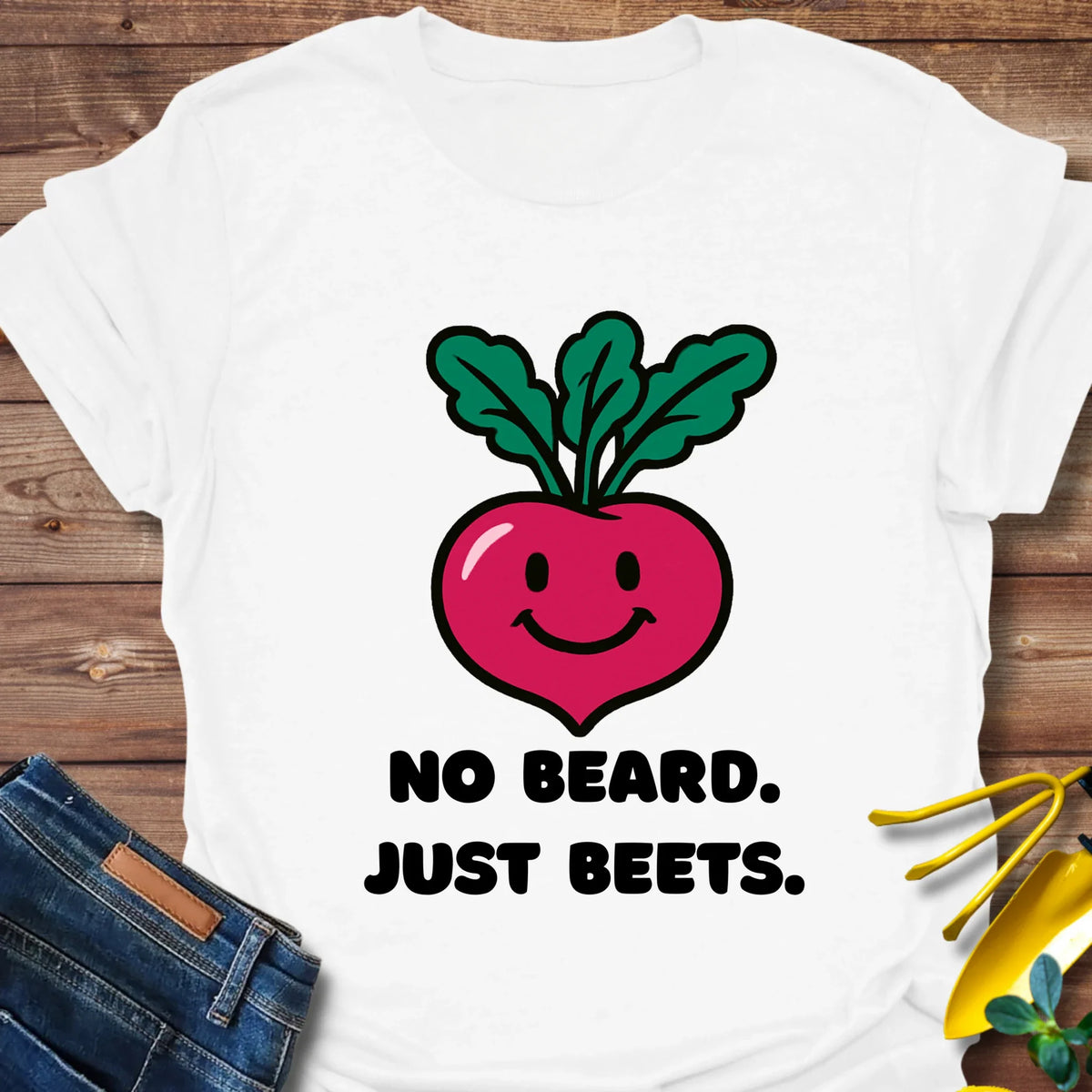 No Beard Just Beets T-Shirt product image 3