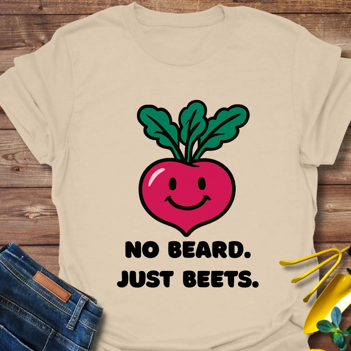 No Beard Just Beets T-Shirt product image 6