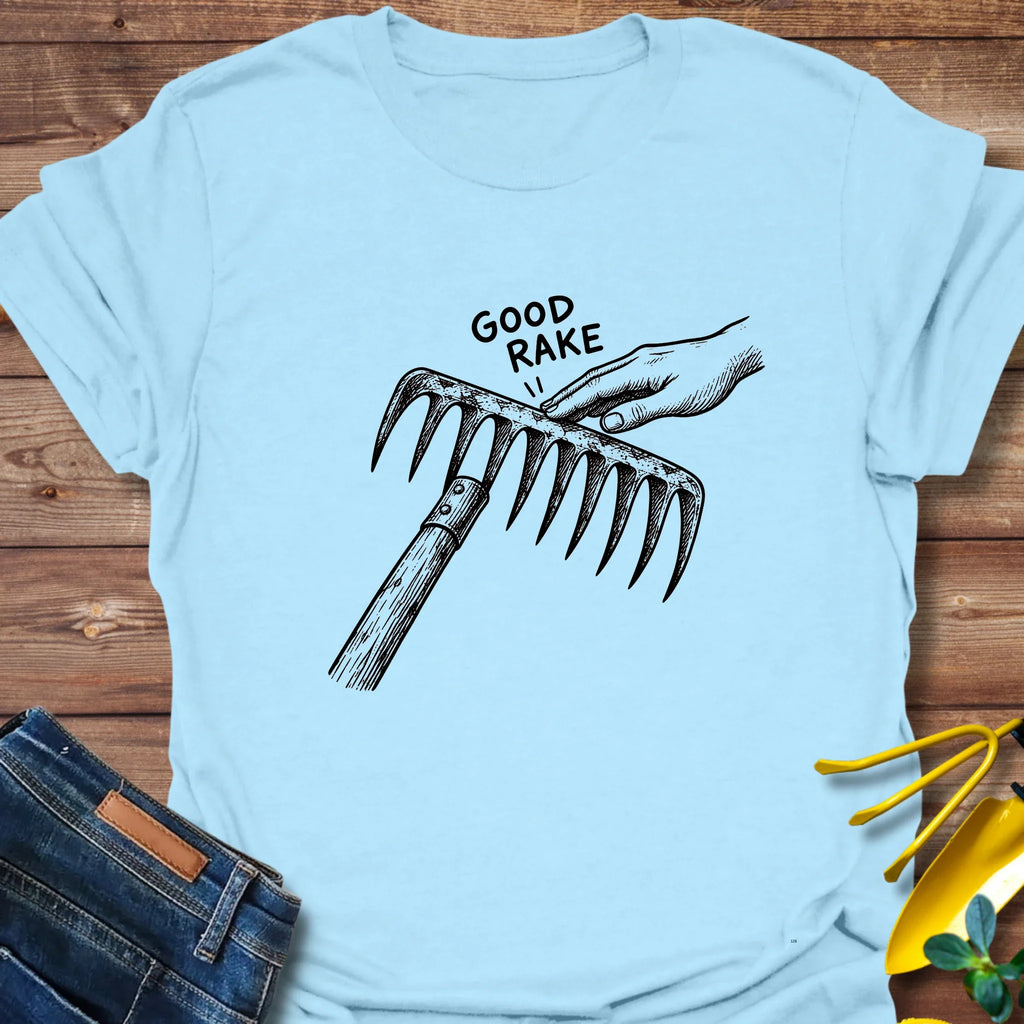 Good Rake T-Shirt product image 3